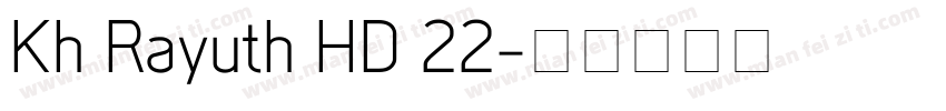 Kh Rayuth HD 22字体转换